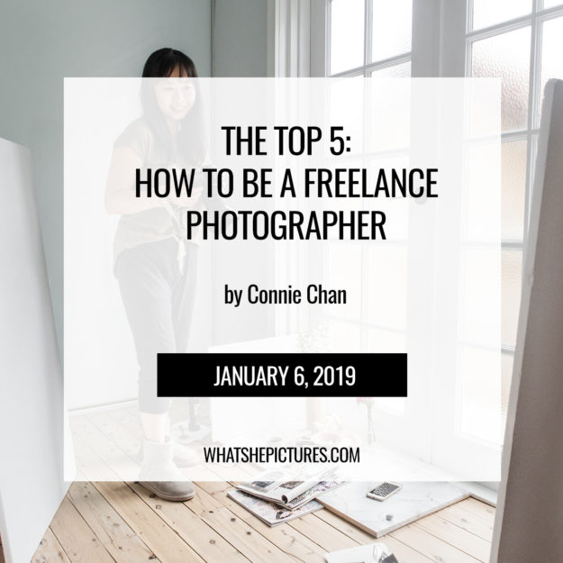 WSP_Freelance_Photographer_Blog The Top 5: How To Be A Freelance Photographer - blog by Connie Chan whatshepictures.com